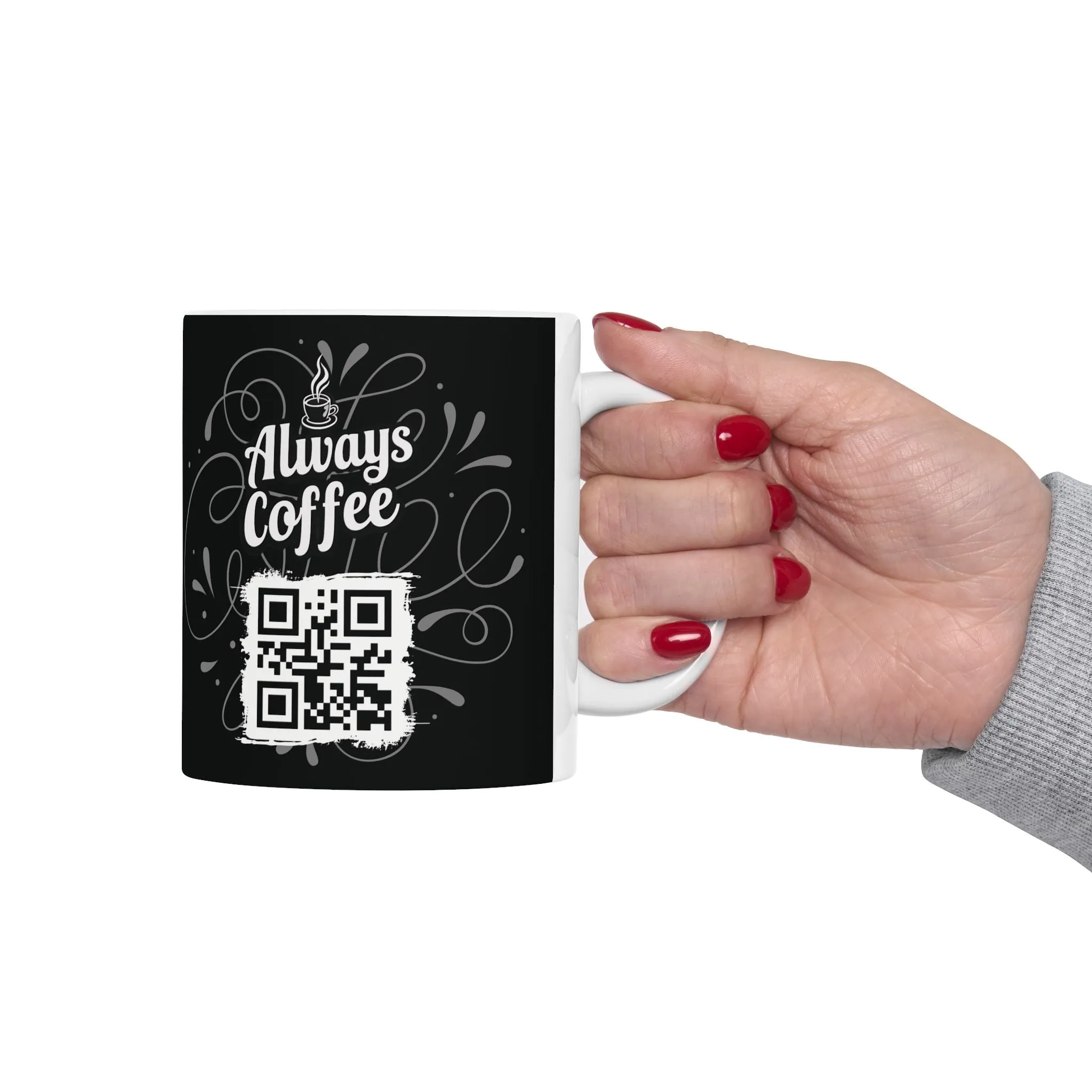 Black Ceramic Coffee Mug 11oz - 'Always Coffee' QR Code Design, Funny Gift for Coffee Lovers, Baristas, Home & Office, Dishwasher & Microwave Safe
