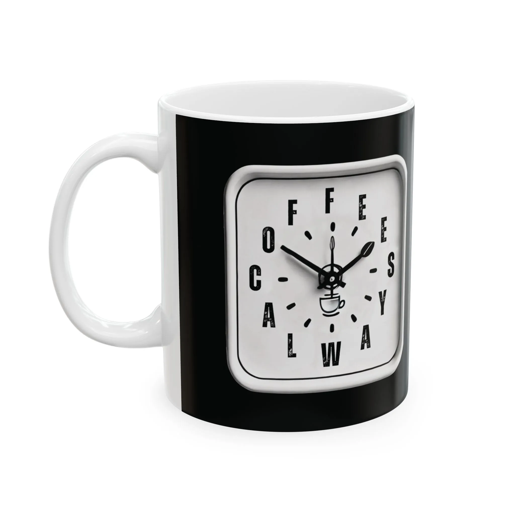 Black Ceramic Mug 11oz - Coffee Always Clock Design - Gift for Coffee Addicts, Baristas & Workaholics - Black & White Coffee Mug with White Interior